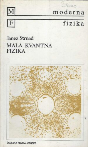 Janez Strnad: Mala kvantna fizika