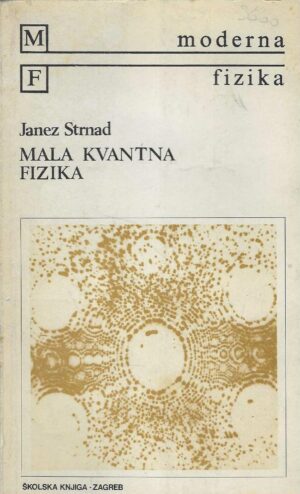 Janez Strnad: Mala kvantna fizika
