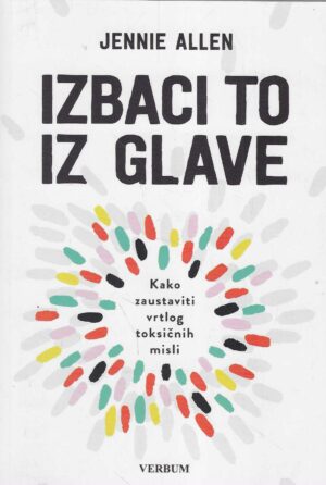 Jennie Allen: Izbaci to iz glave