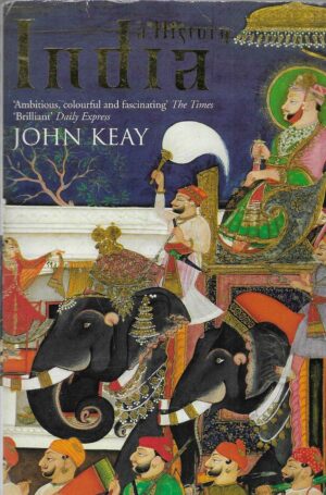 John Keay: India - A History
