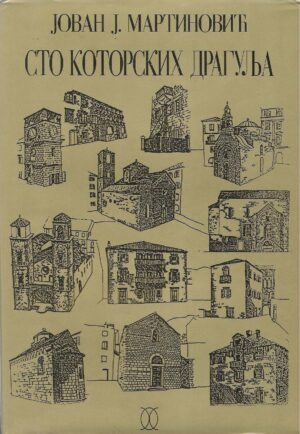 Jovan J. Martinović: Sto kotorskih dragulja