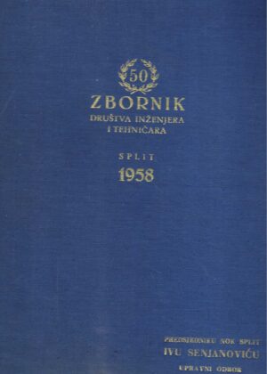 Jubilarni zbornik društva inženjera i tehničara - Split, 1958.