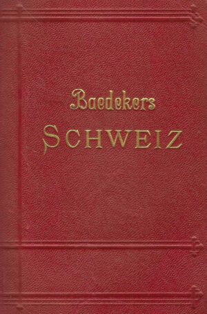 Karl Baedeker - Schweiz