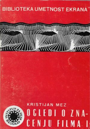 Kristijan Mez: Ogledi o značenju filma 1