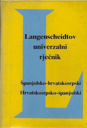 Langenscheidtov univerzalni rječnik: Španjolsko-hrvatskosrpski i hrvatskosrpsko-španjolski