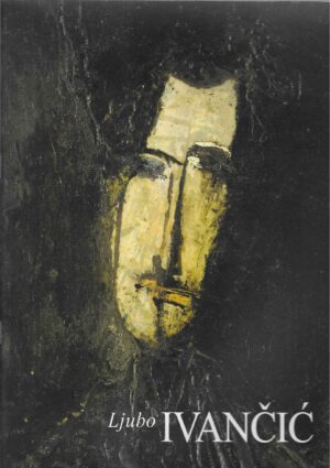 Ljubo Ivančić - katalog izložbe