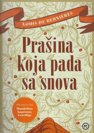 Louis de Bernières: Prašina koja pada sa snova