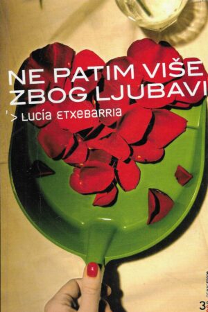 Lucía Etxebarría: Ne patim više zbog ljubavi