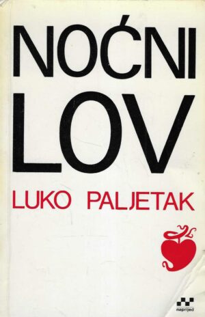 Luko Paljetak: Noćni lov (S potpisom autora)