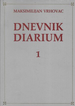 Maksimilijan Vrhovac: Dnevnik Diarium 1