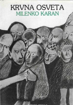 Milenko Karan: Krvna osveta