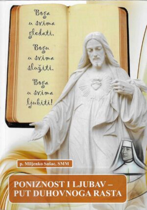 Miljenko Sušac: Poniznost i ljubav - put duhovnoga rasta