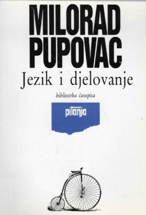 Milorad Pupovac: Jezik i djelovanje