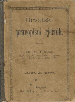 Mirko Tkalec(ur.): Hrvatski pravopisni rječnik