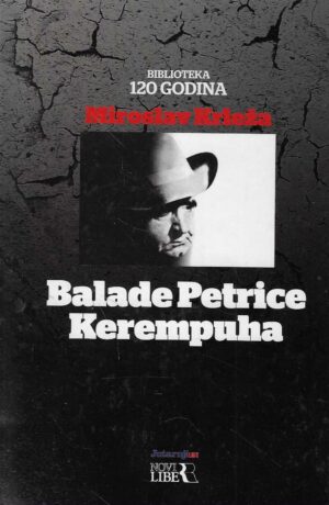 Miroslav Krleža: Balade Petrice Kerempuha