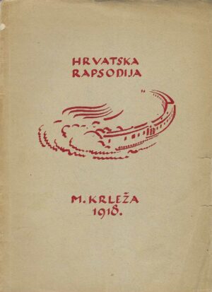 Miroslav Krleža: Hrvatska rapsodija