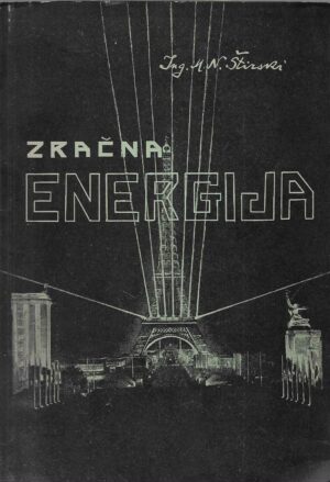 M.N. Štirski: Zračna energija - Suština svega (S potpisom autora)