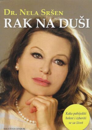Nela Sršen: Rak na duši
