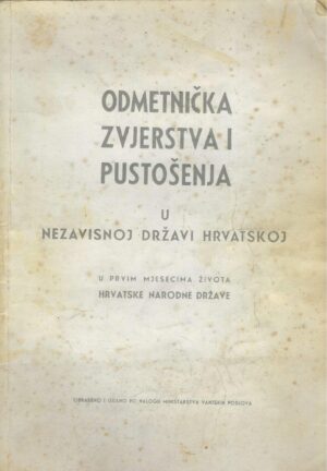 Odmetnička zvjerstva i pustošenja u Nezavisnoj državi Hrvatskoj