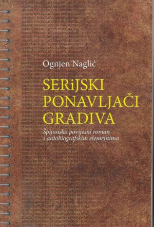 Ognjen Naglić: Serijski ponavljači gradiva