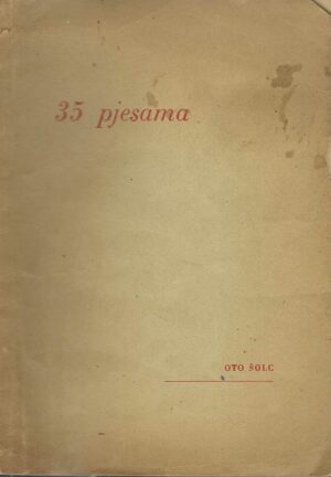 Oto Šolc: 35 pjesama