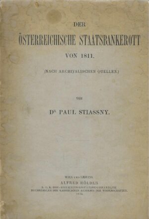 Paul Stiassny: Der österreichische Staatsbankrott von 1811