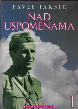 Pavle Jakšić: Nad uspomenama 1/3