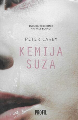 Peter Carey: Kemija suza