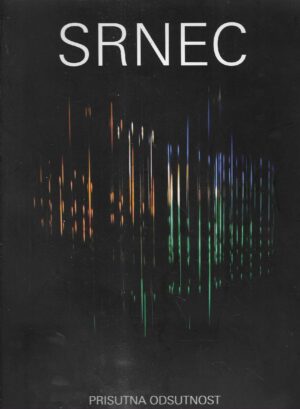 Retrospektivna izložba Aleksandar Srnec "Prisutna Odsutnost"- Katalog