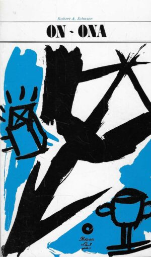 Robert A. Johnson: On - ona
