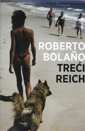 Roberto Bolaño: Treći Reich