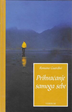 Romano Guardini: Prihvaćanje samoga sebe