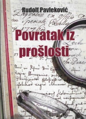 Rudolf Pavleković: Povratak iz prošlosti