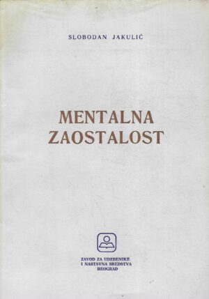 Slobodan Jakulić: Mentalna zaostalost