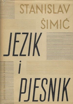 Stanislav Šimić: Jezik i pjesnik