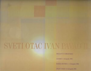Sveti Otac Ivan Pavao II. - Drugi put u Hrvatskoj