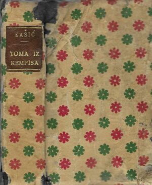 Toma iz Kempisa: O naslidovanju Isukersta (preveo Bartol Kašić)