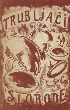 Trubljači slobode - Zbirka hrvatske rodoljubne lirike