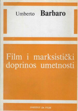 Umberto Barbaro: Film i marksistički doprinos umetnosti
