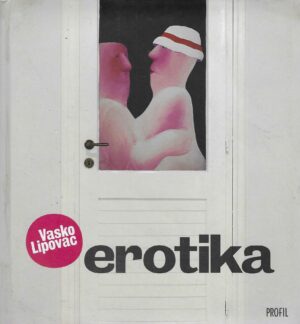 Vasko Lipovac: erotika
