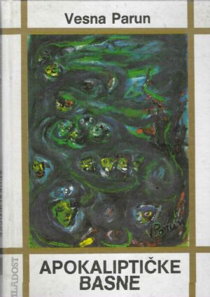 Vesna Parun: Apokaliptičke basne