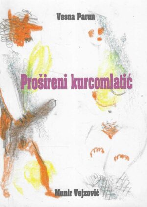 Vesna Parun, Munir Vejzović: Prošireni kurcomlatić
