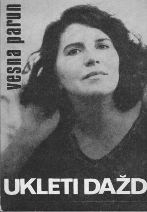 Vesna Parun: Ukleti dažd