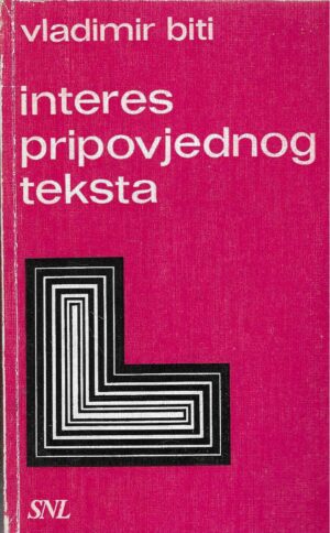 Vladimir Biti: Interes pripovijednog teksta