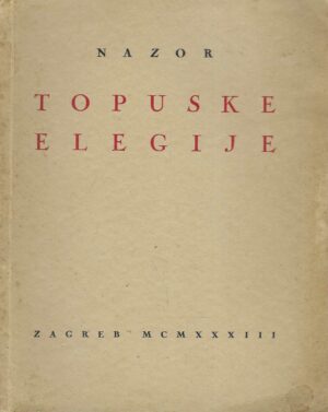 Vladimir Nazor: Topuske elegije (s potpisom Vladimira Nazora)