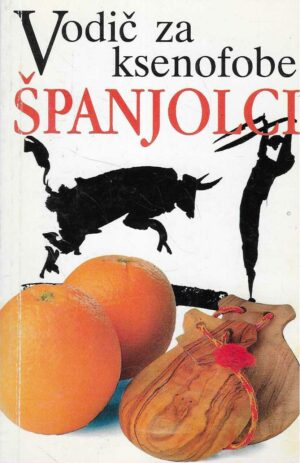 Vodič za ksenofobe - Španjolci