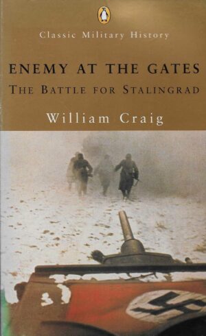 William Craig: Enemy At The Gates - The Battle for Stalingrad