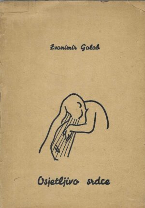 Zvonimir Golob: Osjetljivo srdce