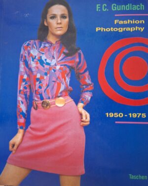 F.C. Gundlach: Fashion Photography 1950-1975