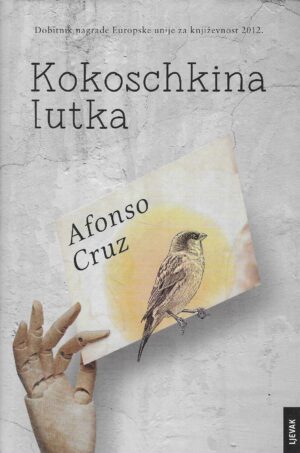 Afonso Cruz: Kokoschkina lutka